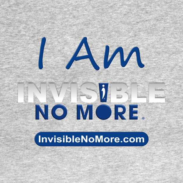 I Am Invisible No More! Invisible Disabilities by Invisible Disabilities